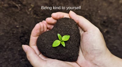 Being kind to yourself