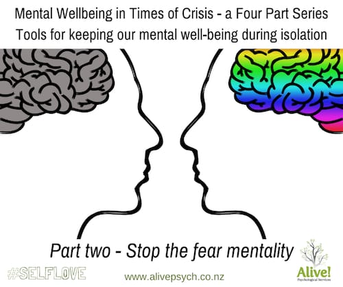 Part Two: Stop the fear mentality ~ Mental Wellbeing in Times of Crisis